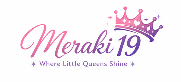 Meraki 19: “Where little Queens Shine
